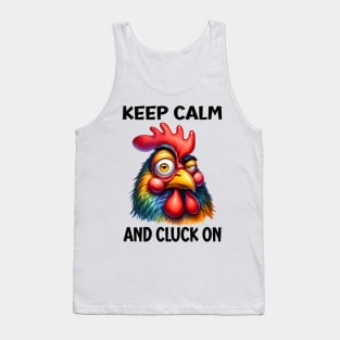 Keep calm and cluck on, funny chicken Tank Top